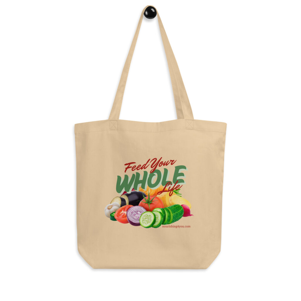 Feed Your Whole Life Tote Bag, Garden Harvest