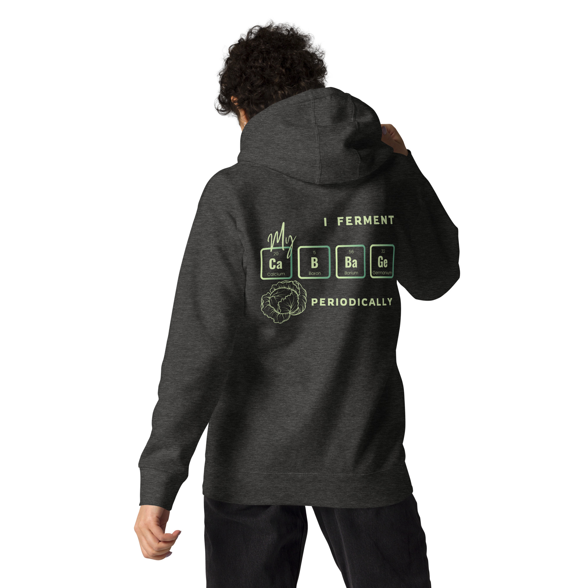 I Ferment My Cabbage Periodically Hoodie - Image 11
