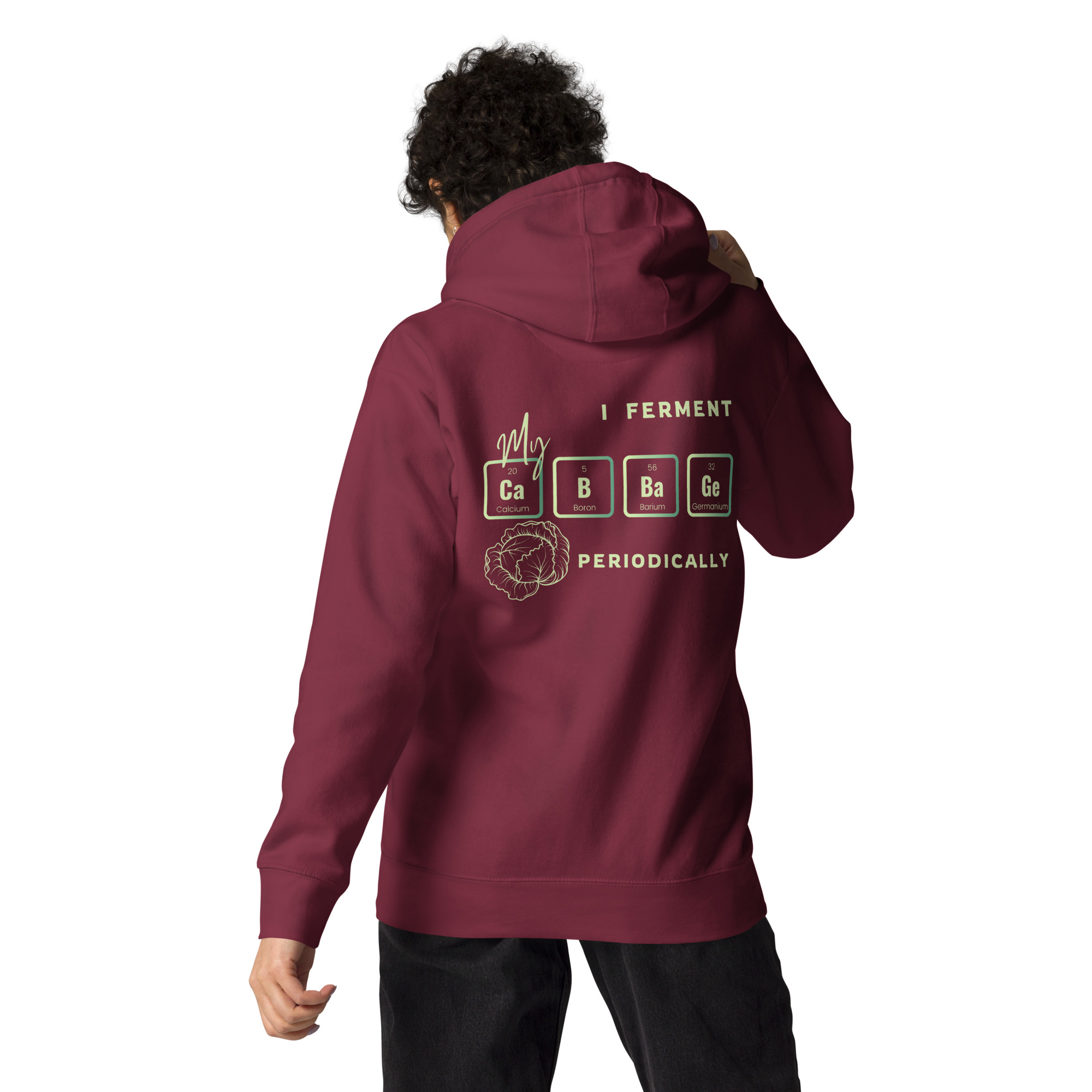 I Ferment My Cabbage Periodically Hoodie - Image 9
