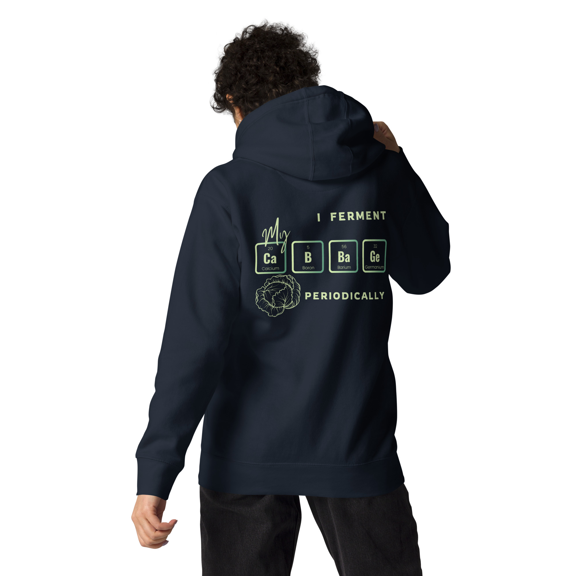 I Ferment My Cabbage Periodically Hoodie - Image 7